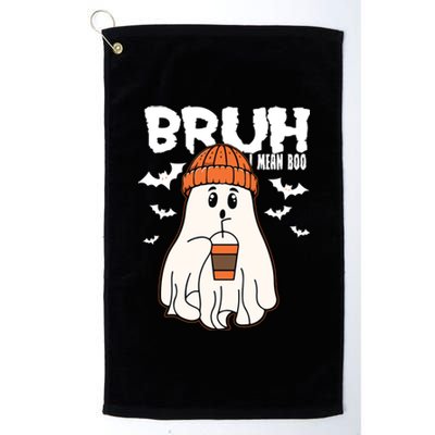 Funny Halloween Ghost Bruh I Mean Boo Platinum Collection Golf Towel