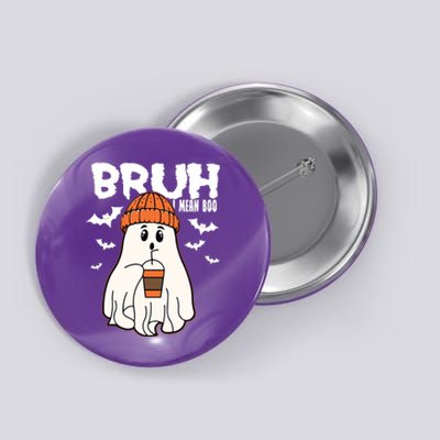 Funny Halloween Ghost Bruh I Mean Boo Button