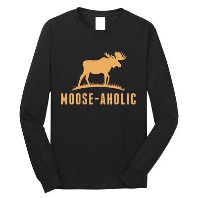 Funny Hunting Graphic Mooseaholic Women Men Moose Hunters Long Sleeve Shirt