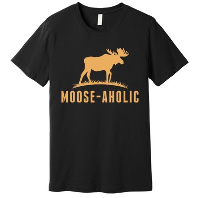 Funny Hunting Graphic Mooseaholic Women Men Moose Hunters Premium T-Shirt