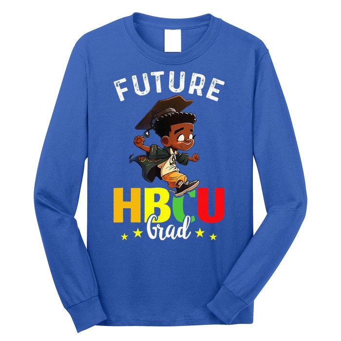 Future HBCU Grad Graduation HBCU Future College Student Long Sleeve Shirt
