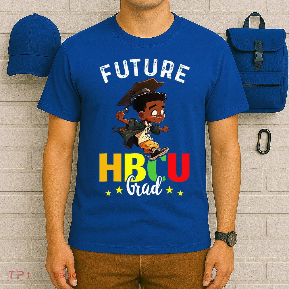 Future HBCU Grad Graduation HBCU Future College Student T-Shirt