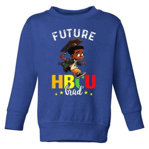 Future HBCU Grad Graduation HBCU Future College Student Toddler Sweatshirt