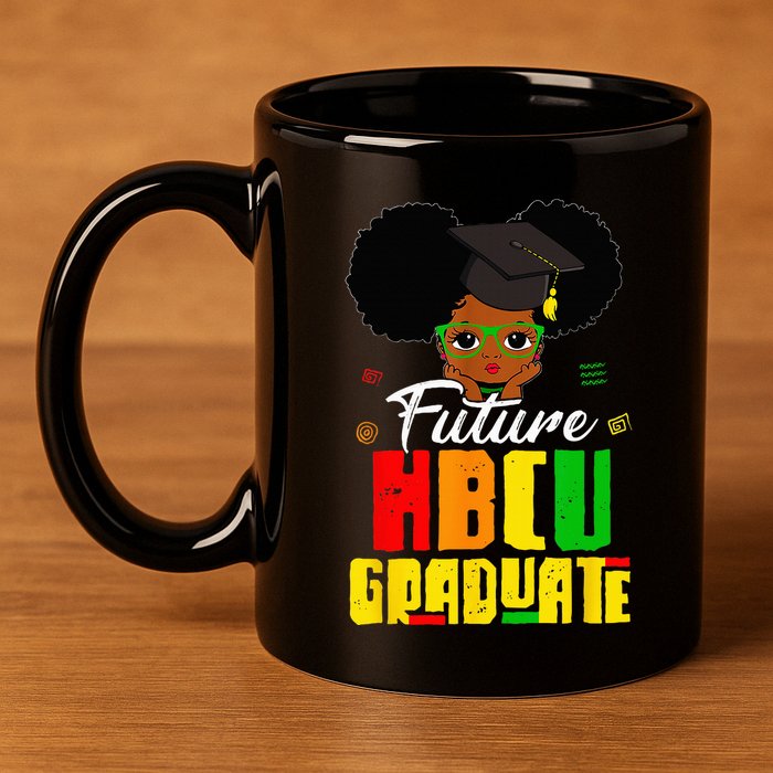 Future HBCU Grad Graduation Historically Black College 11oz C Handle Ceramic Mug