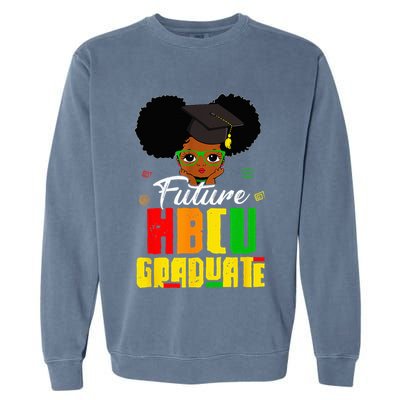 Future HBCU Grad Graduation Historically Black College Garment-Dyed Sweatshirt