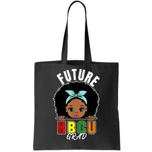 Future HBCU Grad Girl Graduation Historically Black College Tote Bag