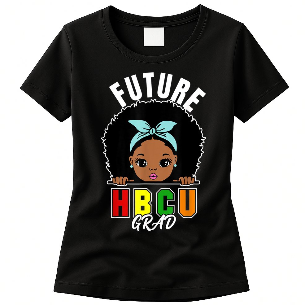 Future HBCU Grad Girl Graduation Historically Black College Womens T-Shirt