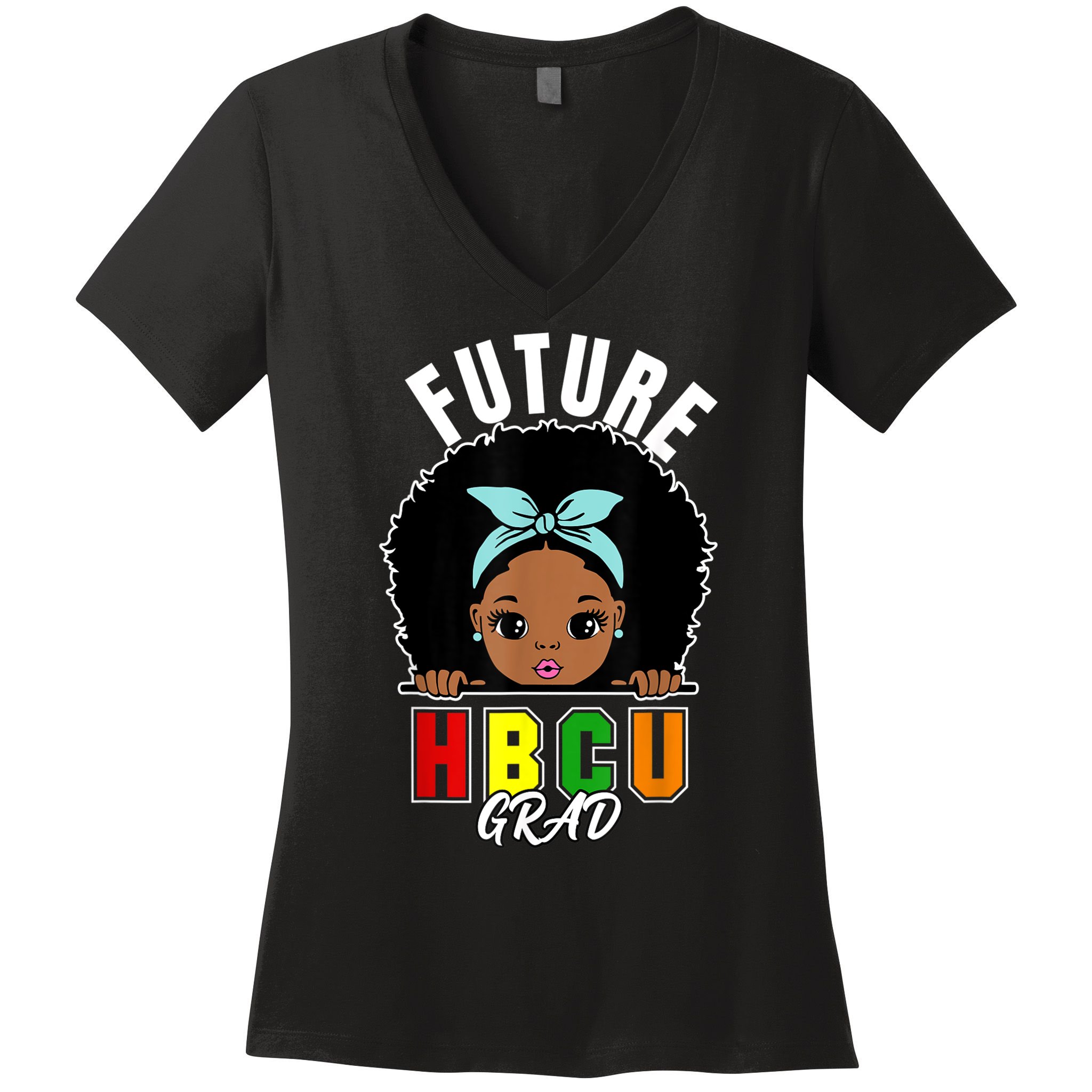 Future HBCU Grad Girl Graduation Historically Black College Women's V-Neck T-Shirt