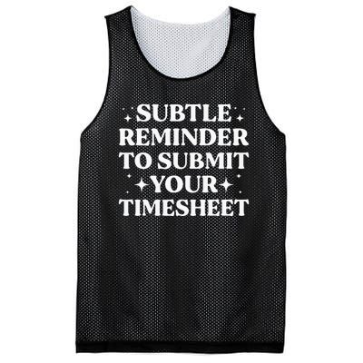 Funny Hr Gift Subtle Reminder To Submit Your Timesheet Mesh Reversible Basketball Jersey Tank