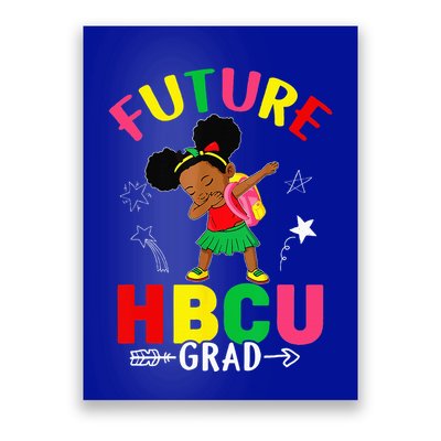 Future HBCU Grad Graduation HBCU Future College Student Poster