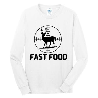 Funny Hunter Gift Deer Hunting Funny Hunter Fast Food Gift 😭🙄🥴 Funny Gift Tall Long Sleeve T-Shirt