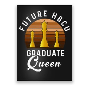 Future HBCU Grad History Black College Queen Melanin Poster