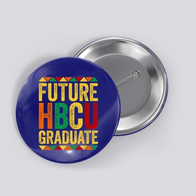 Future HBCU Graduate Historical Black College Alumni Button