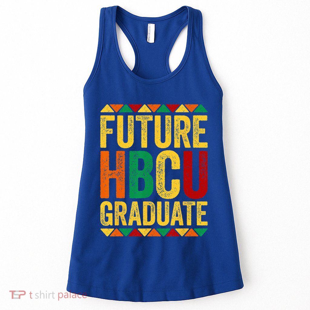 Future HBCU Graduate Historical Black College Alumni Womens Tank Top