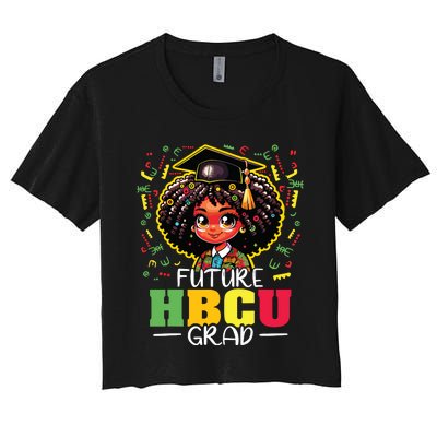 Future Hbcu Grad Black Girl Graduation Hbcu Women's Crop Top Tee