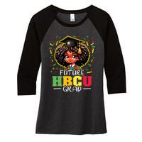 Future Hbcu Grad Black Girl Graduation Hbcu Women's Tri-Blend 3/4-Sleeve Raglan Shirt