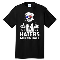 Funny Haters Gonna Hate President Donald Trump Middle Finger Tall T-Shirt