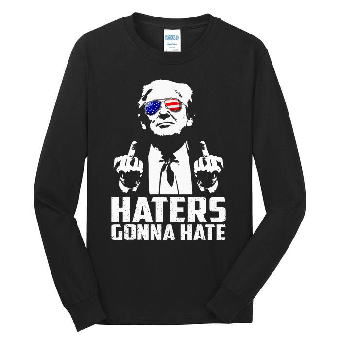 Funny Haters Gonna Hate President Donald Trump Middle Finger Tall Long Sleeve T-Shirt