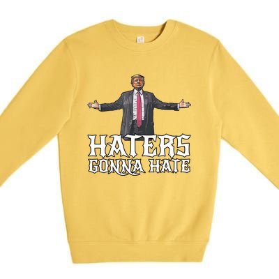 Funny Haters Gonna Hate President Donald Trump Middle Finger Funny Gift Premium Crewneck Sweatshirt