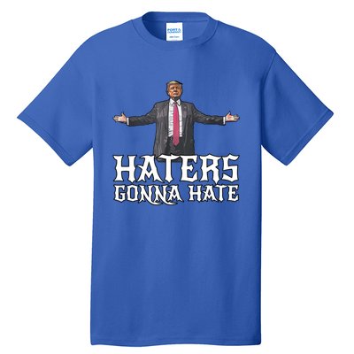 Funny Haters Gonna Hate President Donald Trump Middle Finger Funny Gift Tall T-Shirt