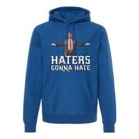 Funny Haters Gonna Hate President Donald Trump Middle Finger Funny Gift Premium Hoodie