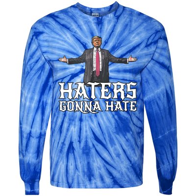 Funny Haters Gonna Hate President Donald Trump Middle Finger Funny Gift Tie-Dye Long Sleeve Shirt