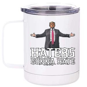 Funny Haters Gonna Hate President Donald Trump Middle Finger Funny Gift 12 oz Stainless Steel Tumbler Cup