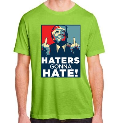 Funny Haters Gonna Hate President Donald Trump Middle Finger Gift Adult ChromaSoft Performance T-Shirt