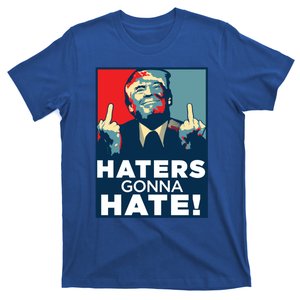 Funny Haters Gonna Hate President Donald Trump Middle Finger Gift T-Shirt