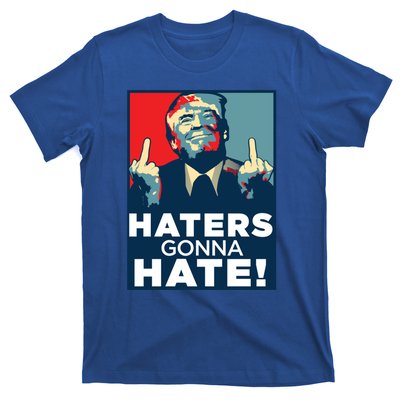 Funny Haters Gonna Hate President Donald Trump Middle Finger Gift T-Shirt