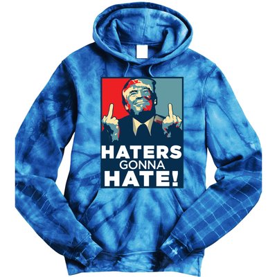 Funny Haters Gonna Hate President Donald Trump Middle Finger Gift Tie Dye Hoodie