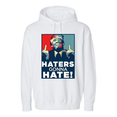 Funny Haters Gonna Hate President Donald Trump Middle Finger Gift Garment-Dyed Fleece Hoodie