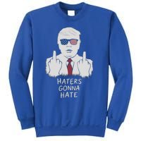 Funny Haters Gonna Hate President Donald Trump Gift Sweatshirt