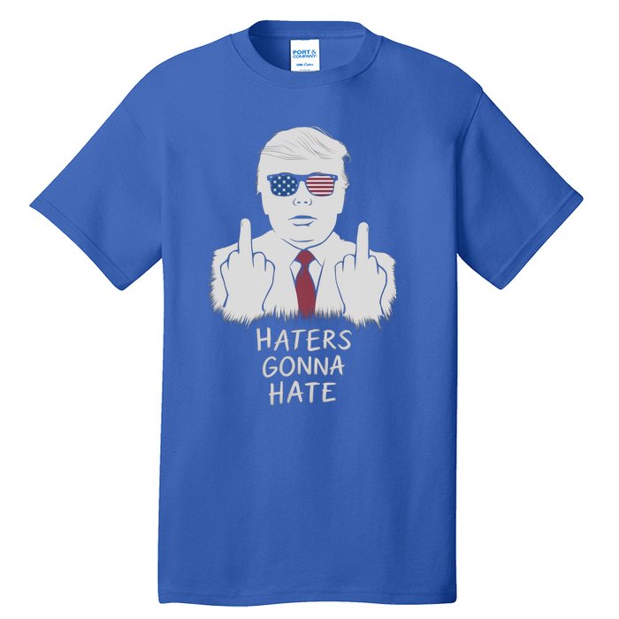 Funny Haters Gonna Hate President Donald Trump Gift Tall T-Shirt