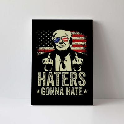 Funny Haters Gonna Hate President Donald Trump Middle Finger Canvas