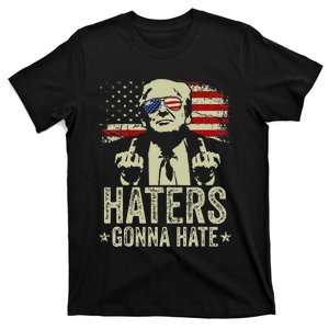 Funny Haters Gonna Hate President Donald Trump Middle Finger T-Shirt