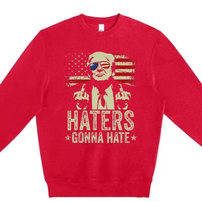 Funny Haters Gonna Hate President Donald Trump Middle Finger Premium Crewneck Sweatshirt