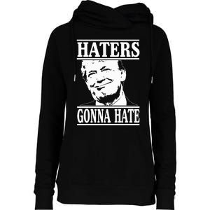 Funny Haters Gonna Hate Donald Trump President Womens Funnel Neck Pullover Hood