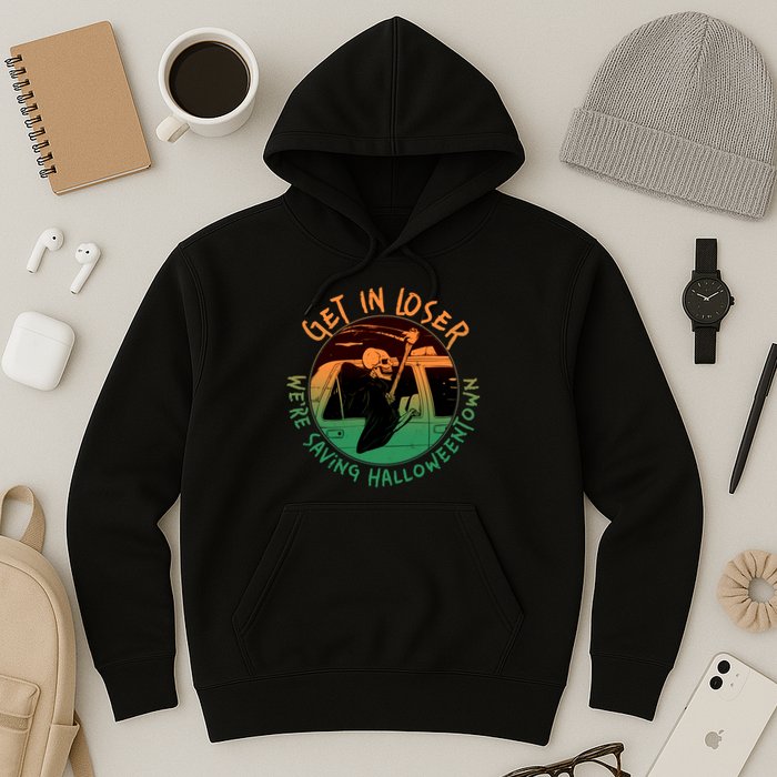 Funny Halloween Get In Loser We're Saving Halloweentown Grim Reaper Skeleton Hoodie