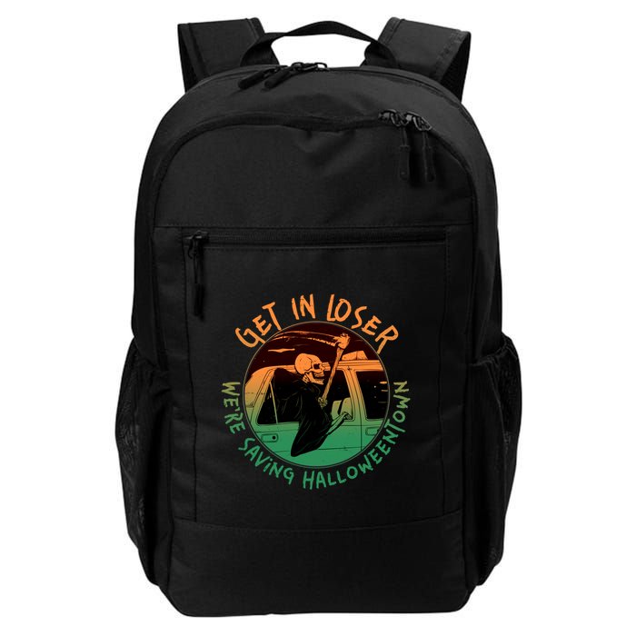 Funny Halloween Get In Loser We're Saving Halloweentown Grim Reaper Skeleton Backpack