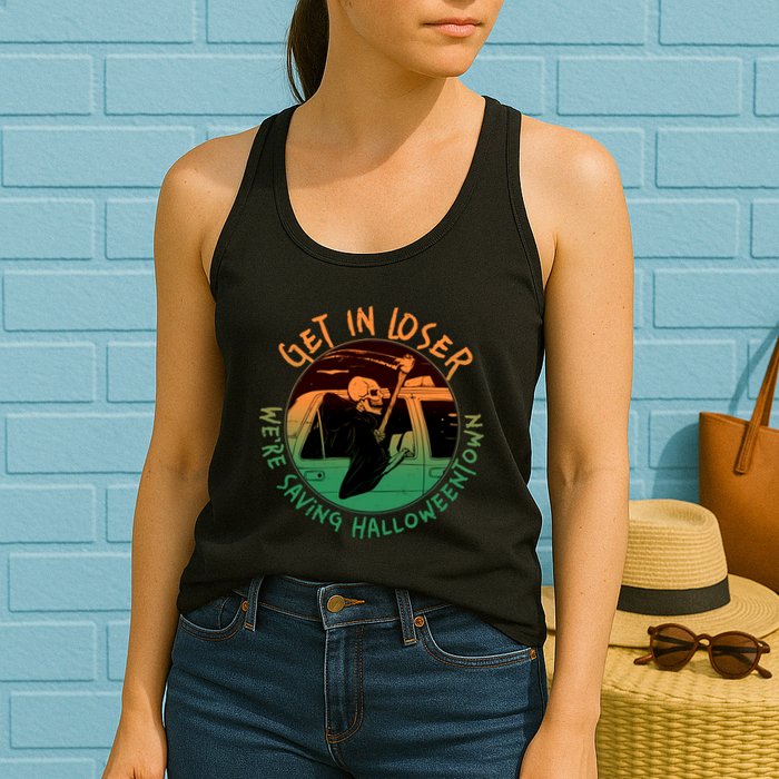 Funny Halloween Get In Loser We're Saving Halloweentown Grim Reaper Skeleton Womens Tank Top