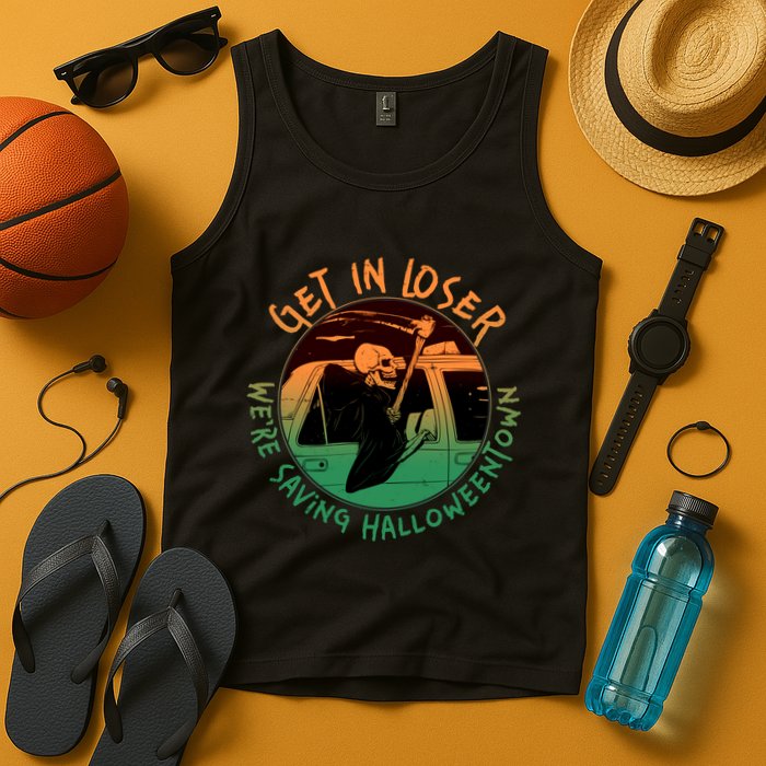 Funny Halloween Get In Loser We're Saving Halloweentown Grim Reaper Skeleton Tank Top