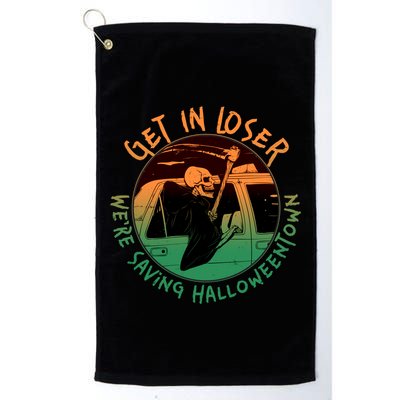Funny Halloween Get In Loser We're Saving Halloweentown Grim Reaper Skeleton Golf Towel