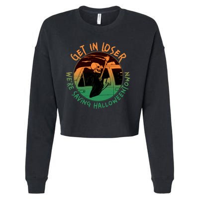Funny Halloween Get In Loser We're Saving Halloweentown Grim Reaper Skeleton Cropped Pullover Crew