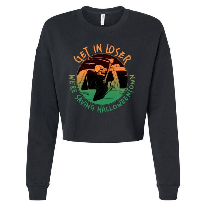Funny Halloween Get In Loser We're Saving Halloweentown Grim Reaper Skeleton Cropped Pullover Crew