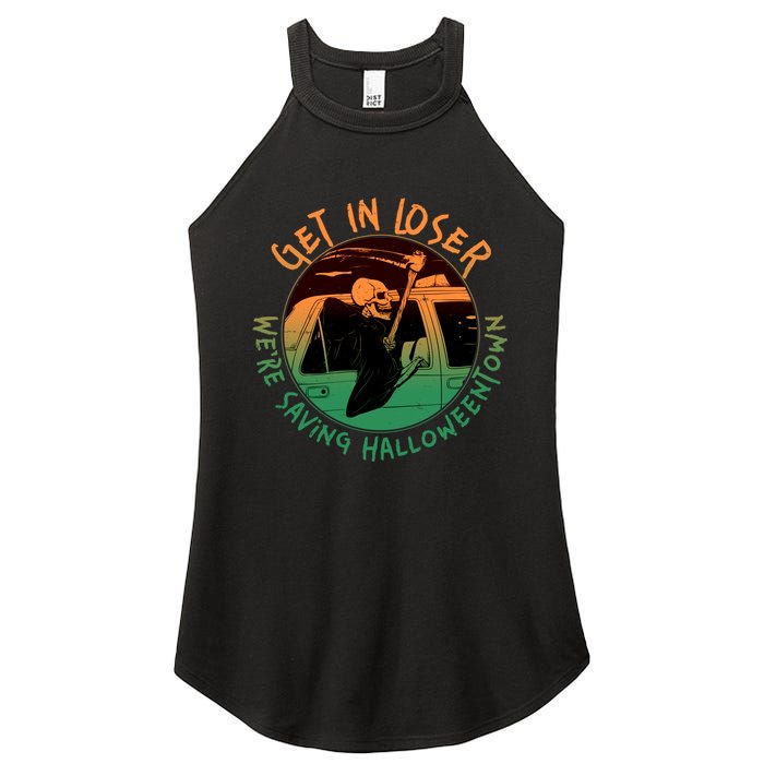 Funny Halloween Get In Loser We're Saving Halloweentown Grim Reaper Skeleton Women's Perfect Tri Rocker Tank