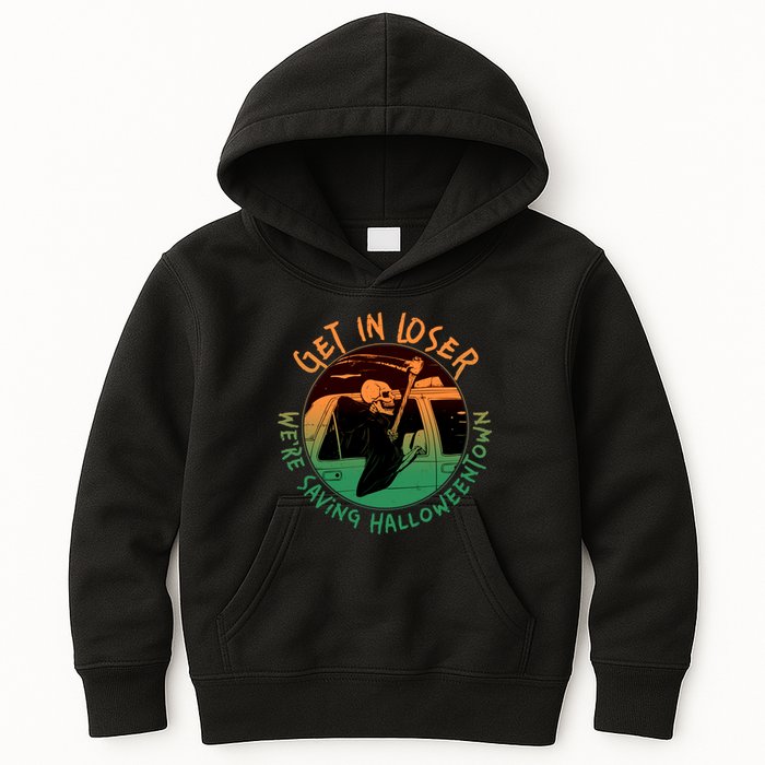 Funny Halloween Get In Loser We're Saving Halloweentown Grim Reaper Skeleton Kids Hoodie