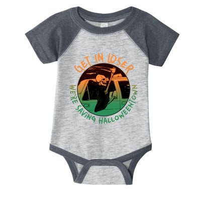 Funny Halloween Get In Loser We're Saving Halloweentown Grim Reaper Skeleton Infant Baby Jersey Bodysuit