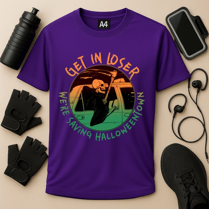 Funny Halloween Get In Loser We're Saving Halloweentown Grim Reaper Skeleton Performance Shirt