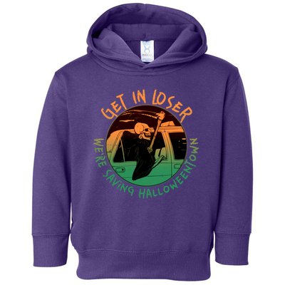 Funny Halloween Get In Loser We're Saving Halloweentown Grim Reaper Skeleton Toddler Hoodie